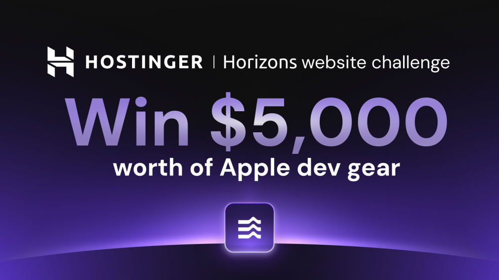 Hostinger Horizons Challenge | Win $5,000 in Apple Dev Gear