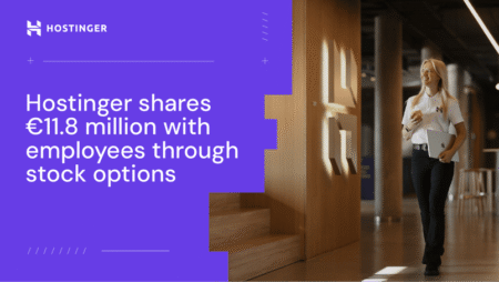 Hostinger shares €11.8 million with employees through stock options