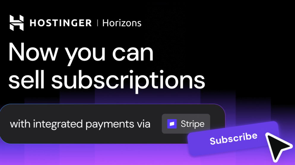 Hostinger Horizons launches subscriptions for recurring revenue