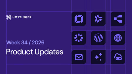 Hostinger weekly product updates: Week 34, 2026
