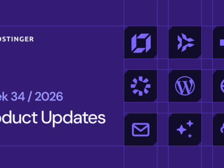 Hostinger weekly product updates: Week 34, 2026