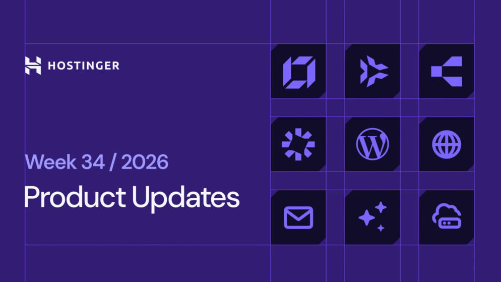 Hostinger weekly product updates: Week 34, 2026