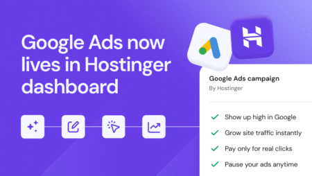 Hostinger launches Google Ads integration in its dashboard