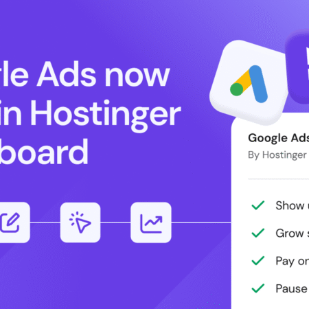 Hostinger launches Google Ads integration in its dashboard